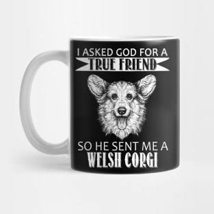 Welsh Corgi T-shirt - Welsh Corgi True Friend Mug